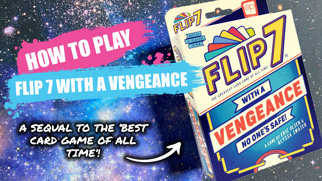 How to Play Flip 7 With a Vengeance | Board Game Rules & Instructions | Happy Piranha