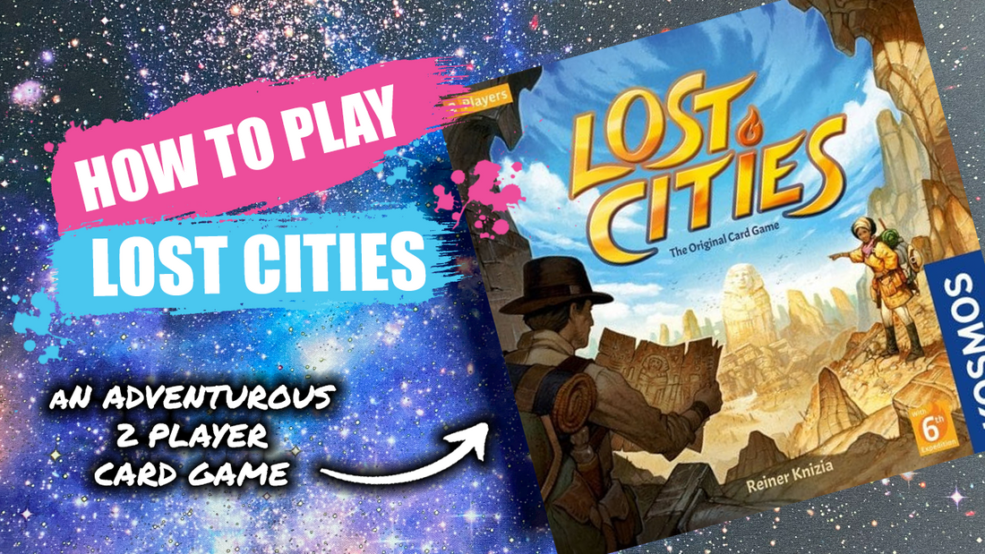 How to Play Lost Cities the Card Game - Board Gamer Rules & Instructions | Happy Piranha