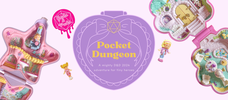 Gals & Pals D&D: Pocket Dungeon